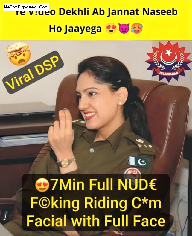 Pakistani DSP Nude Fucking and Riding dick MMS