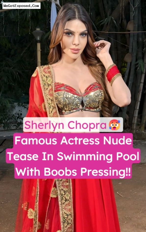Indian Bollywood Actress Sherlyn Chopra Leaked Video Teasing Full Nude