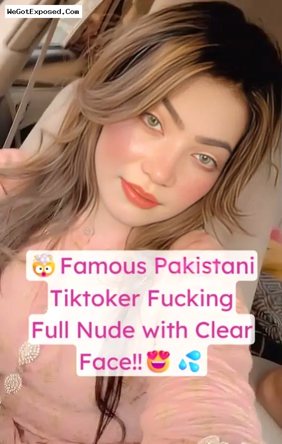 Famous Hot Pakistani TikToker Arooj Khan Leaked Full Fucking Video